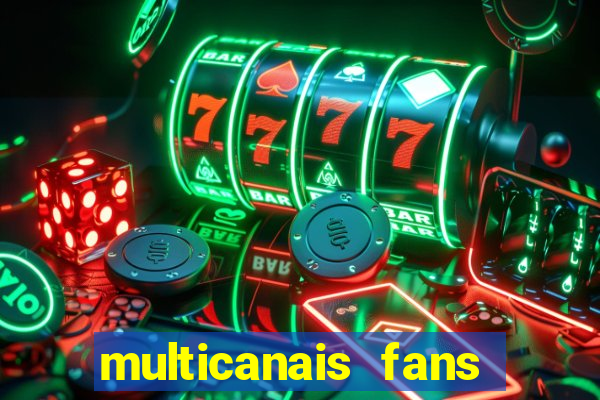 multicanais fans jogo ao vivo